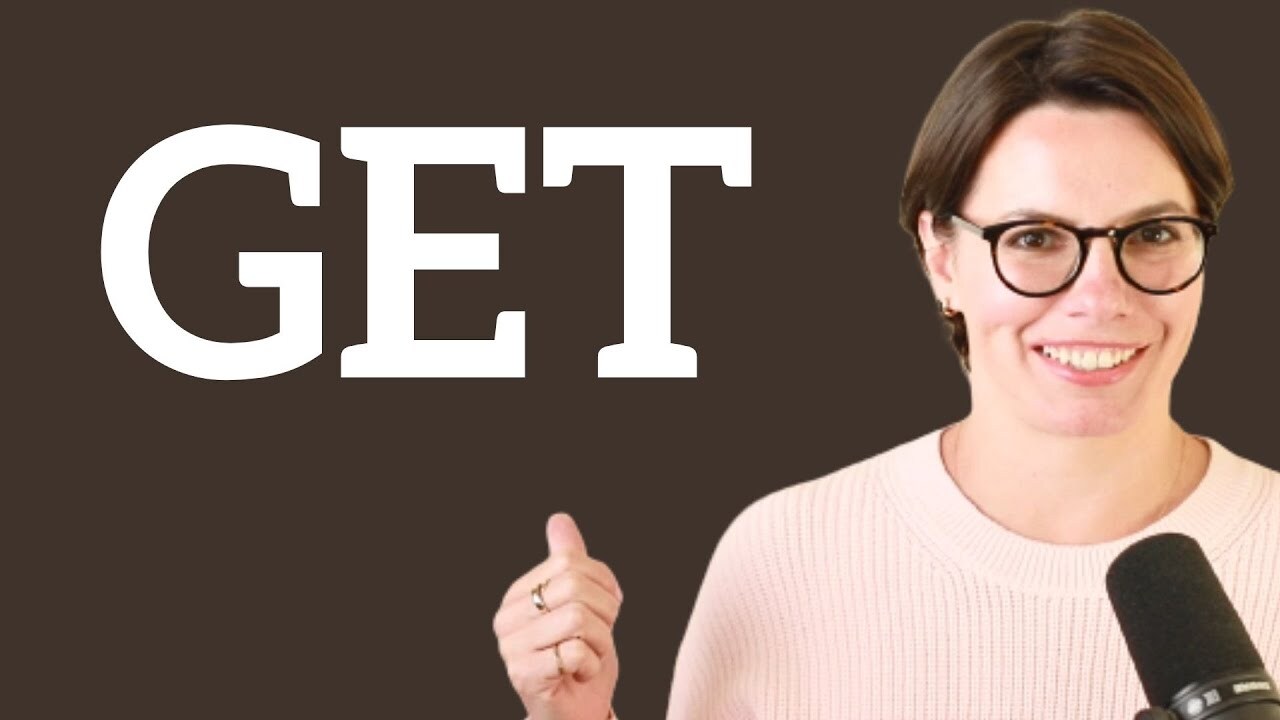 The Meanings and Use of the Verb “To Get” The Meanings and Use of the Verb “To Get”